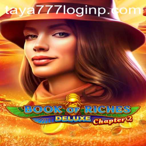 Unearthing Treasure with Book of Riches Deluxe Chapter 2