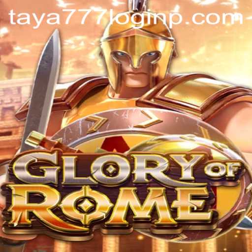 Discover GloryofRome and Strategic Gameplay with Taya777 Login
