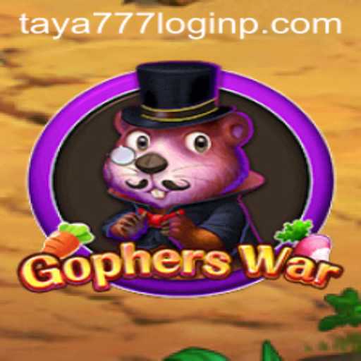 Discover the Thrilling World of 'GophersWar' and Master Your Strategy with 'taya777 login'