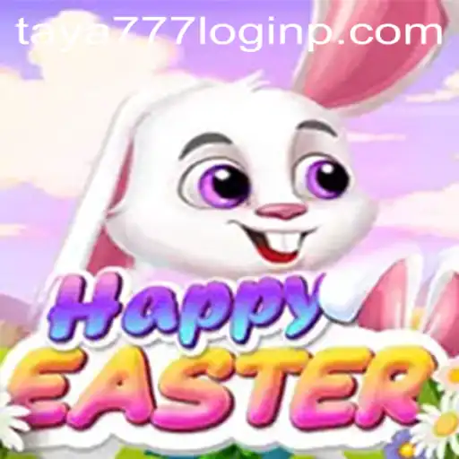 Exploring the Joy of HappyEaster and the Taya777 Login Experience