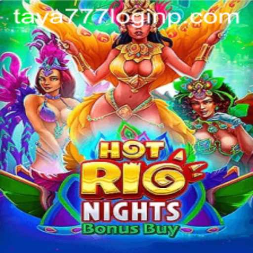 HotRioNightsBonusBuy: An Exciting Casino Experience with Taya777 Login