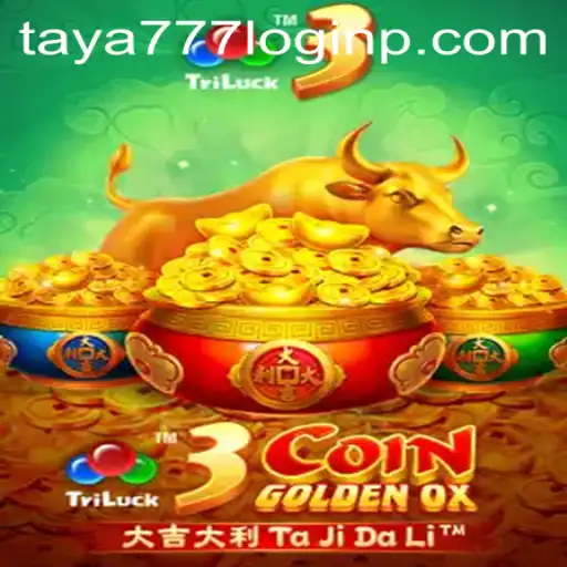 Exploring the Exciting World of 3CoinGoldenOX and TAYA777 Login