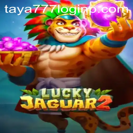 Discover the Thrills of Luckyjaguar2 and Master the Taya777 Login