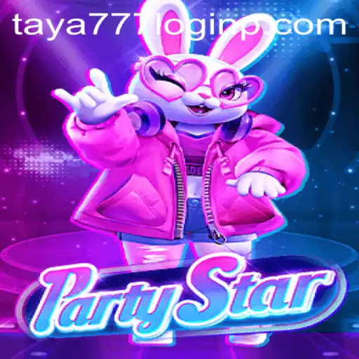 Discover the Excitement of PartyStar and the Ease of Taya777 Login